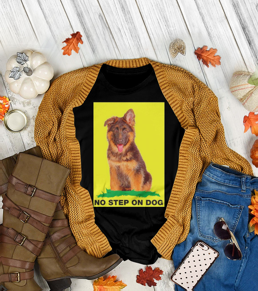 No Step on Dog Funny German Shepherd Alert T-Shirt