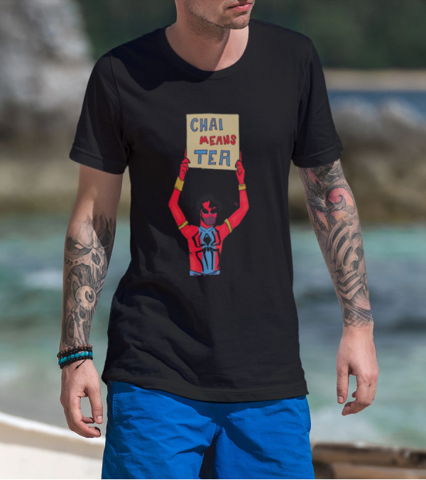 Chai Means Tea Spider Man T-Shirt