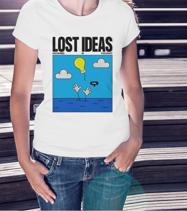 Lost Ideas Drowned In Thought Help Lightbulb Above Water Hands Clouds T-Shirt