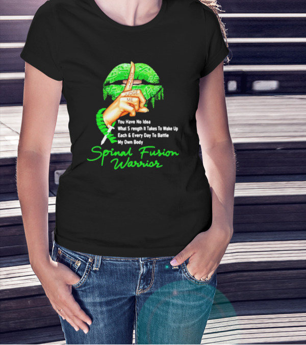 Lips Finger Don't Judge Me Spinal Fusion Warrior Strength Battle My Own Body T-Shirt