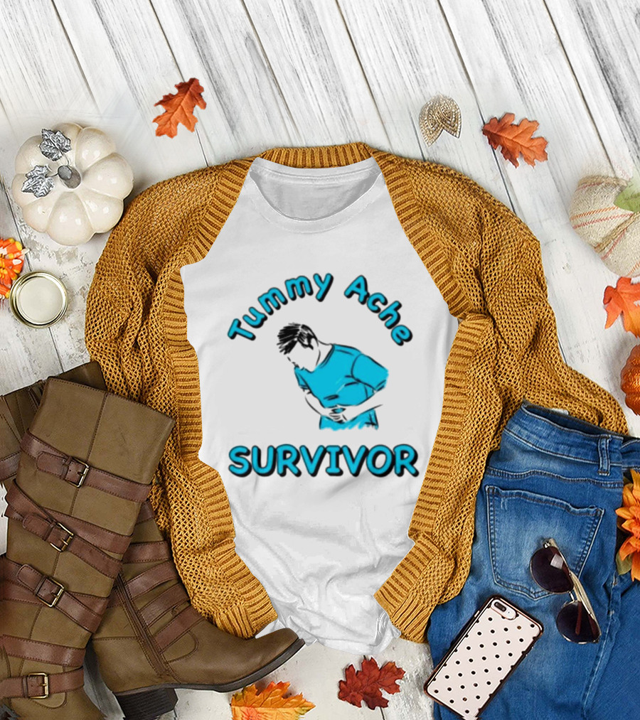 Tummy Ache Survivor T-Shirt