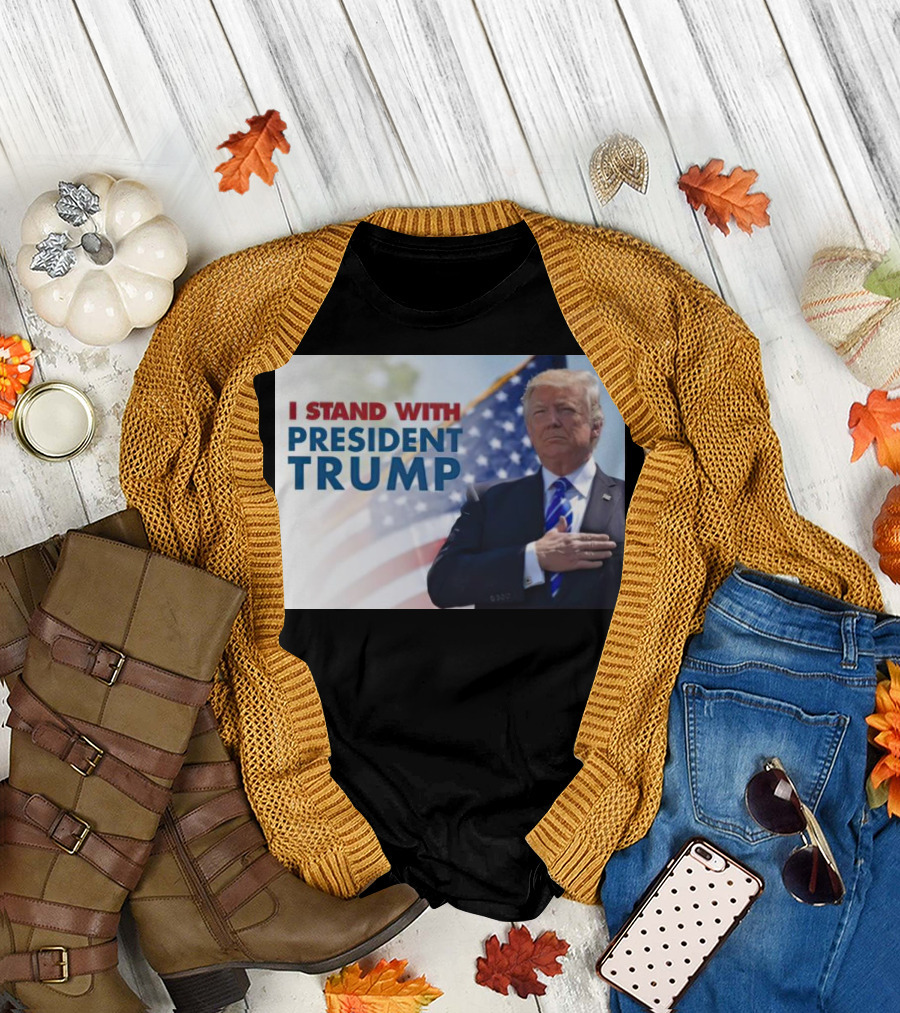 I Stand with President Trump American Flag Background T-Shirt
