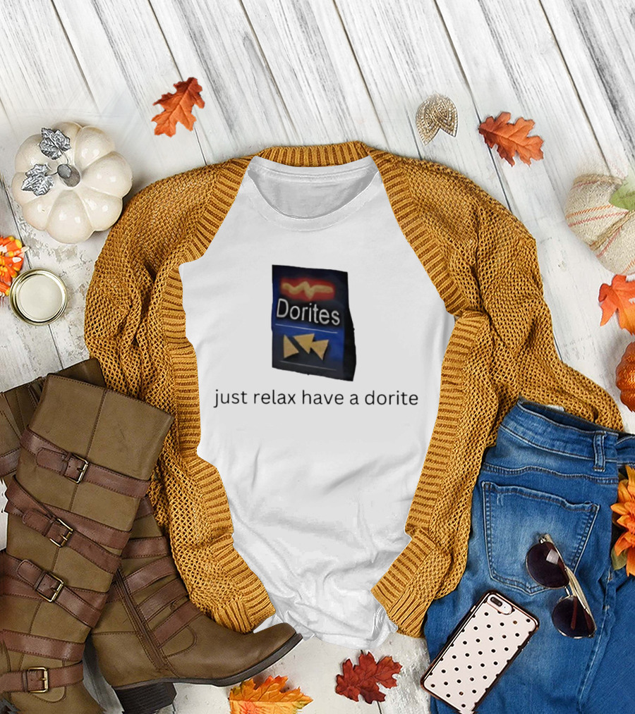 Dorites Packet Just Relax Have a Dorite Triangles T-Shirt