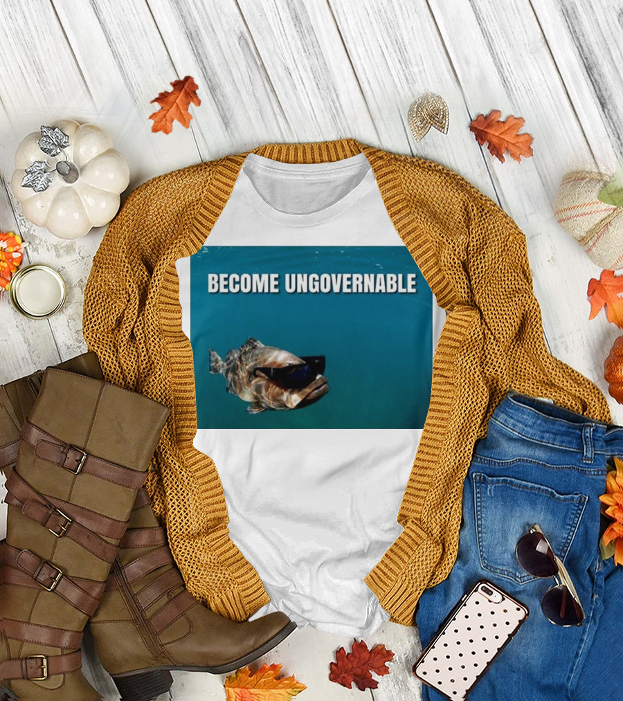 BECOME UNGOVERNABLE Sunglasses Fish T-Shirt