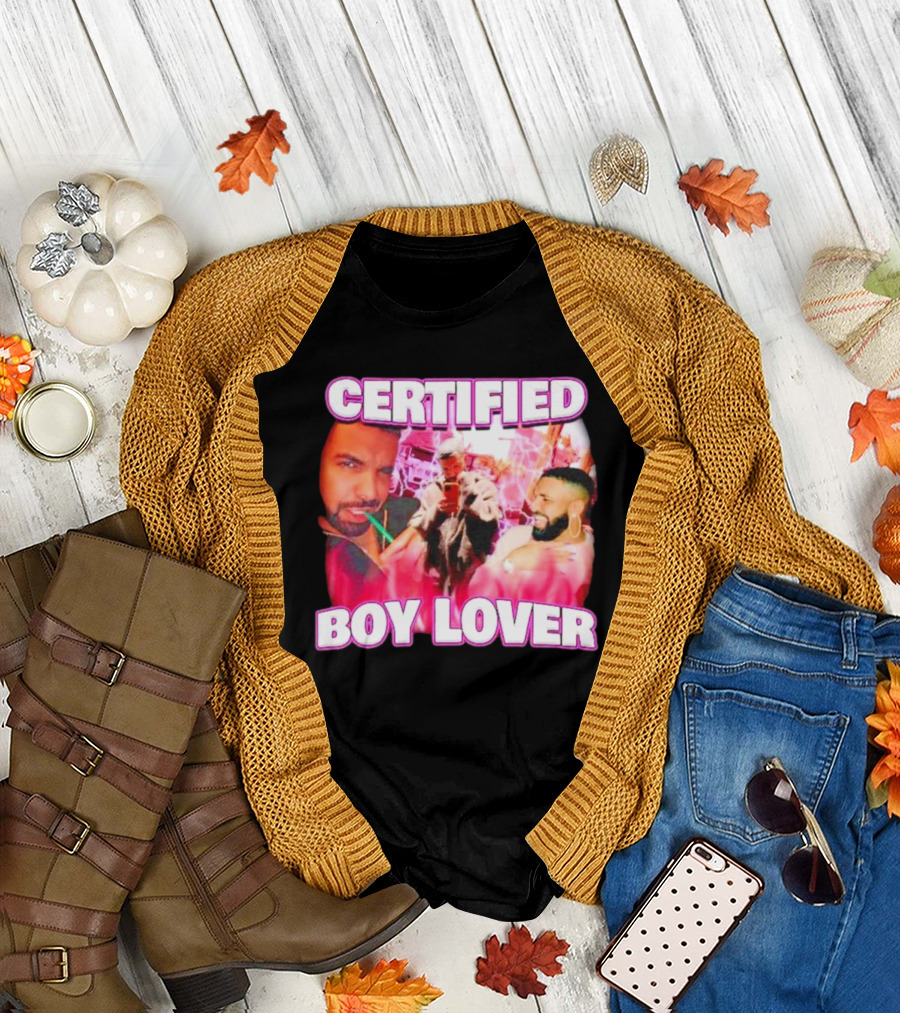 Drake Certified Boy Lover Rap T-Shirt