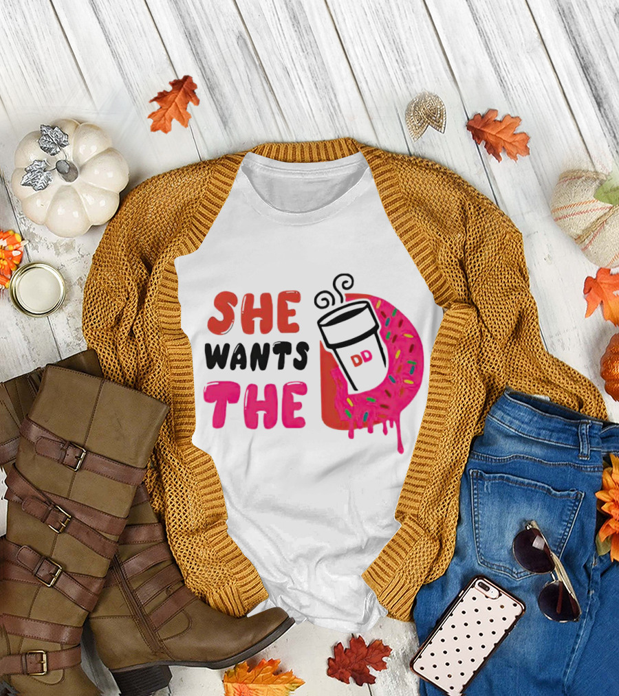 She Wants the Dunkin Donuts Coffee and Donut T-Shirt