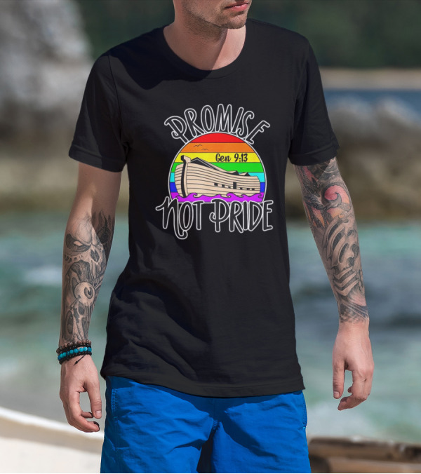 Promise Not Pride Gen 9:13 Noah's Ark Rainbow T-Shirt