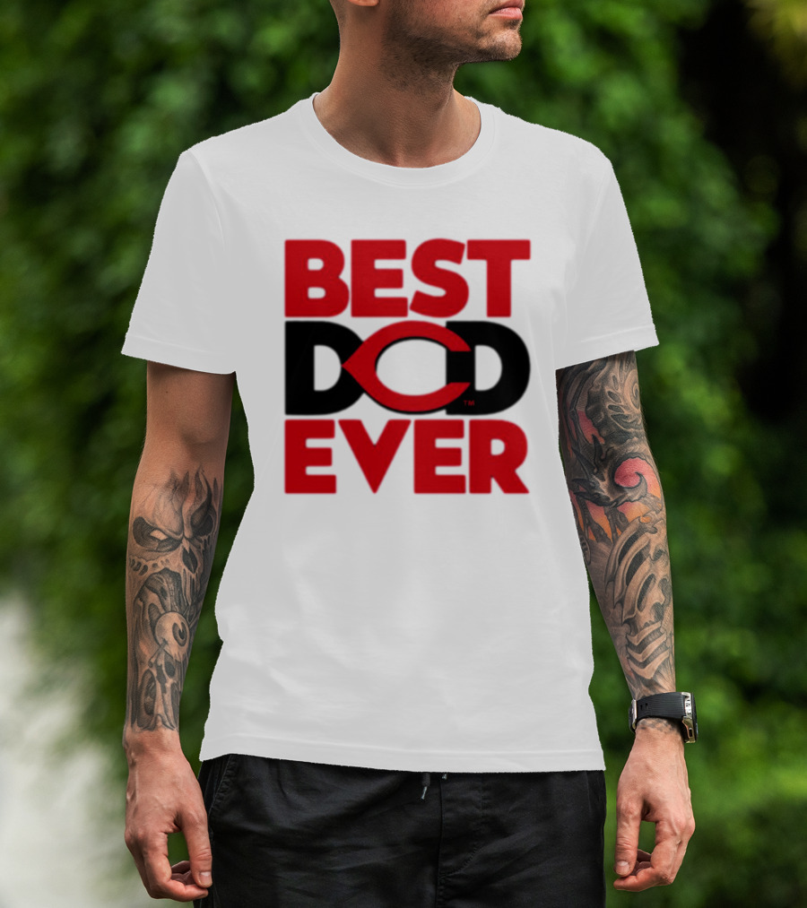 Best Dad Ever Cincinnati Reds T-Shirt