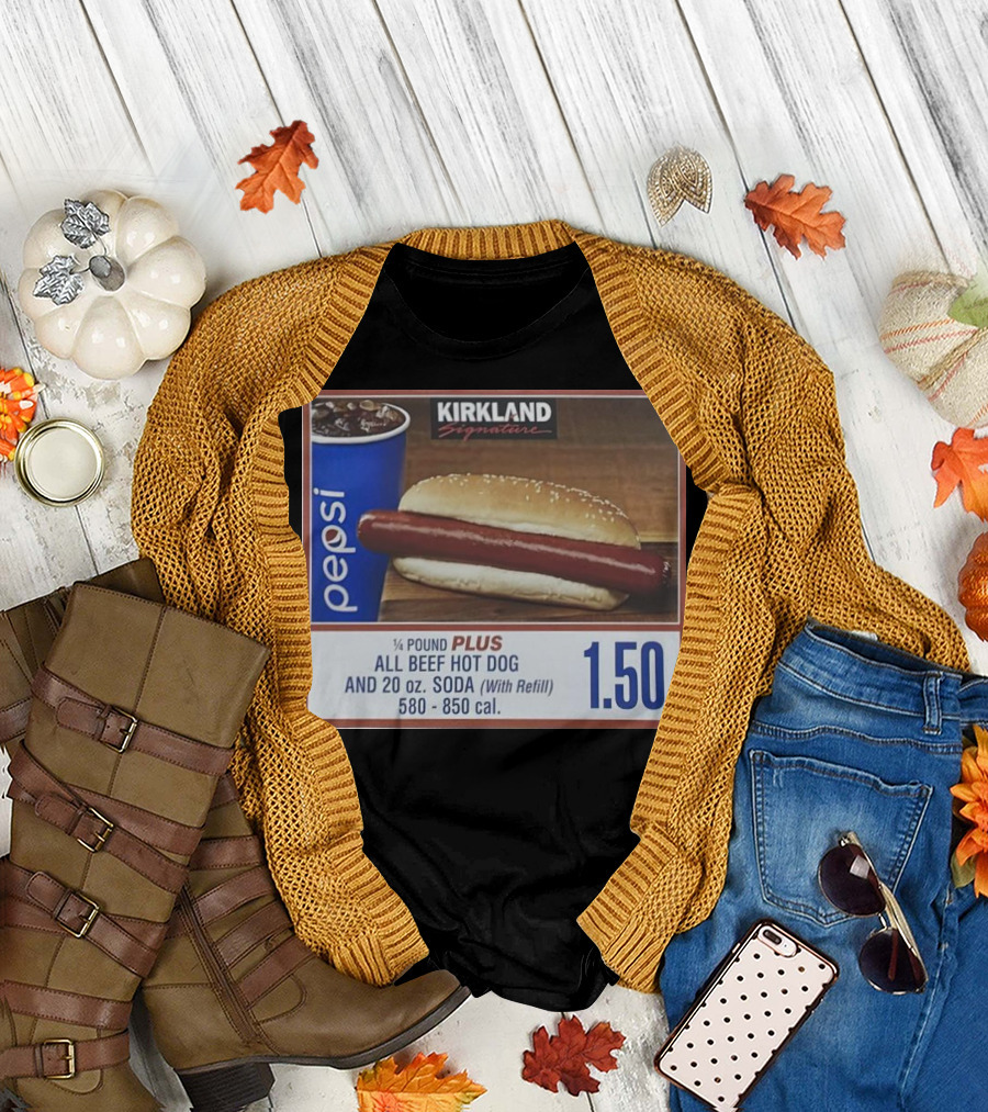 Kirkland Signature Pepsi 1/4 Pound Plus All Beef Hot Dog and 20 oz. Soda With Refill 1.50 T-Shirt