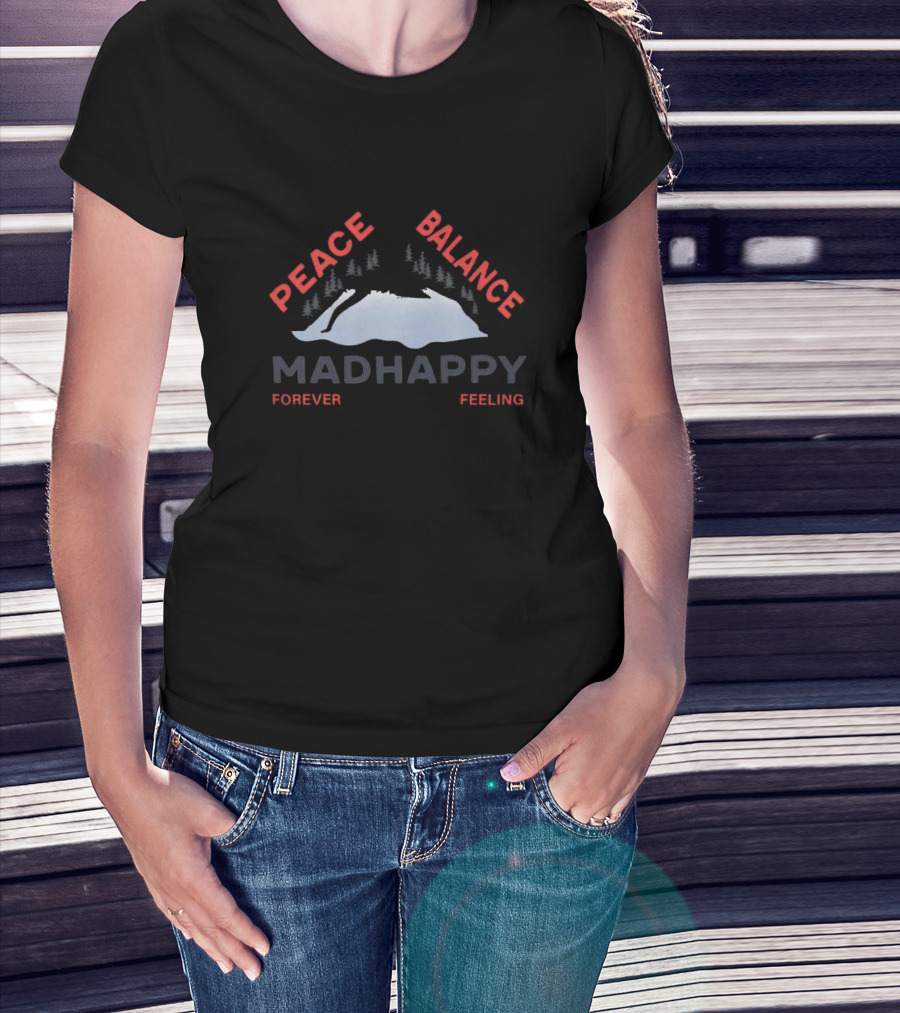 Peace Balance Madhappy Forever Feeling Mountain Trees T-Shirt
