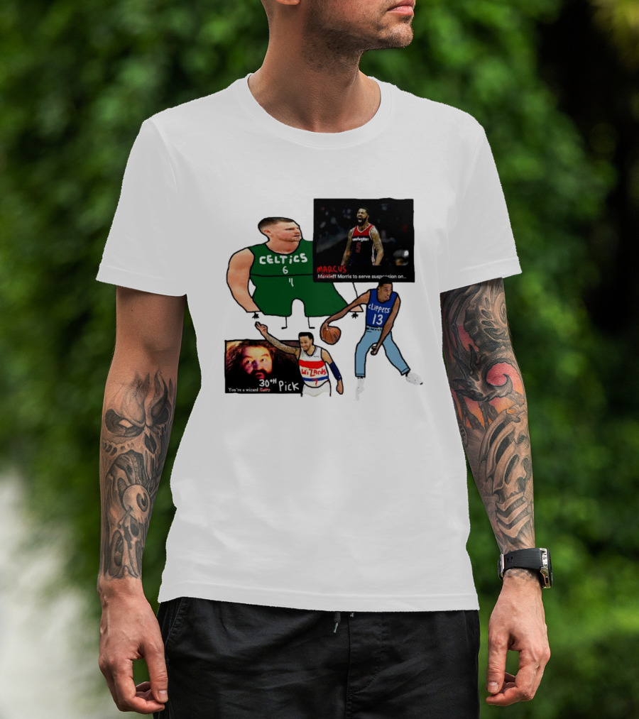 If Y’all Are Having Trouble Visualizing The Celtics Marcus Morris Wizards 30th Pick Clippers T-Shirt