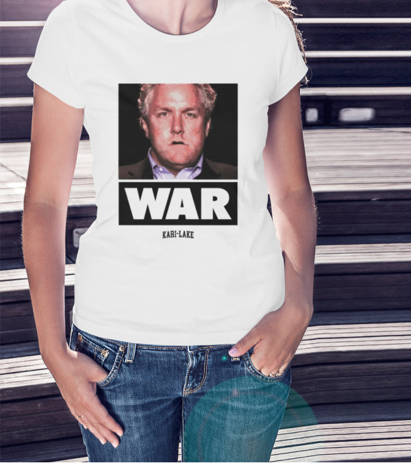 Kari Lake War T-Shirt