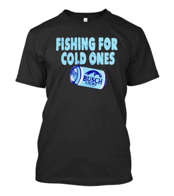 Fishing For Cold Ones Busch Light Fishing Can Mountains T-Shirt