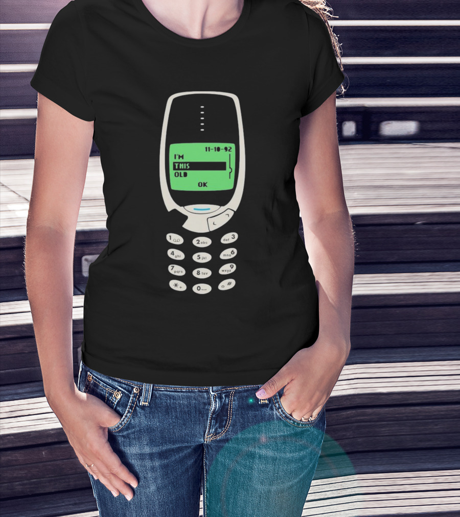 Nokia Phone I'm This Old 11-10-92 T-Shirt