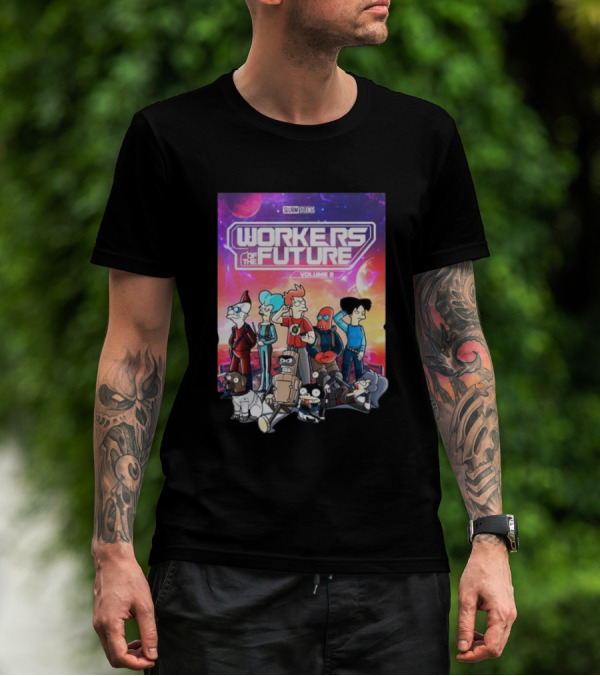 Workers Of The Future Volume II Slurm Studios T-Shirt