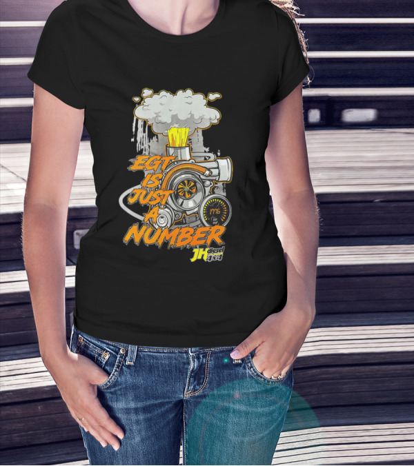 EGT Is Just A Number JH Diesel 4x4 Turbo Engine T-Shirt