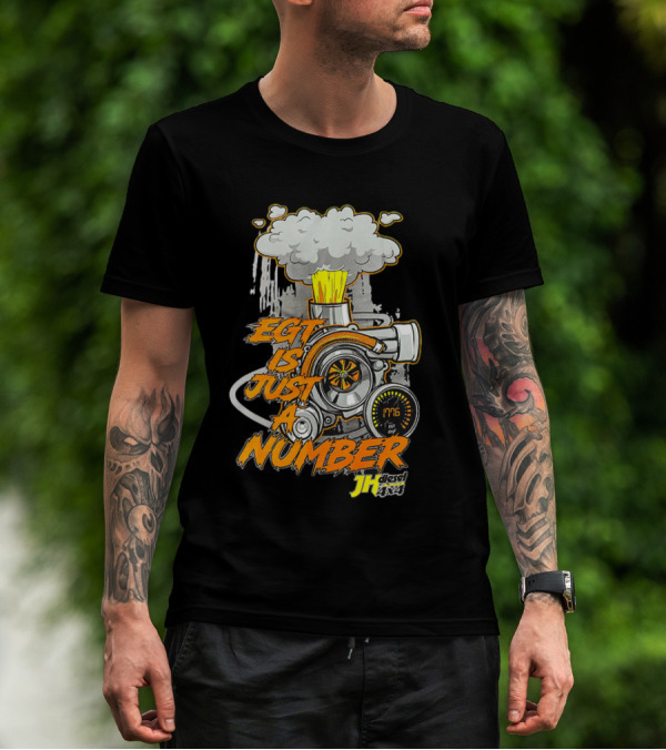 EGT Is Just A Number JH Diesel 4x4 Turbo Engine T-Shirt