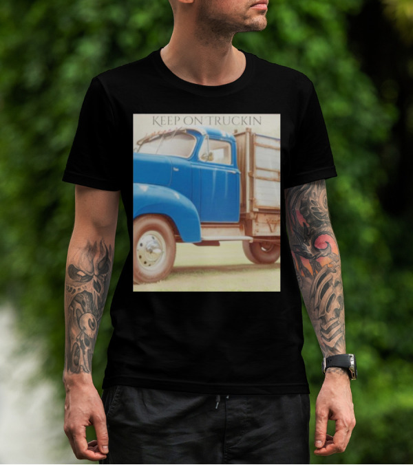Keep On Truckin' Vintage Blue Truck Nostalgia T-Shirt