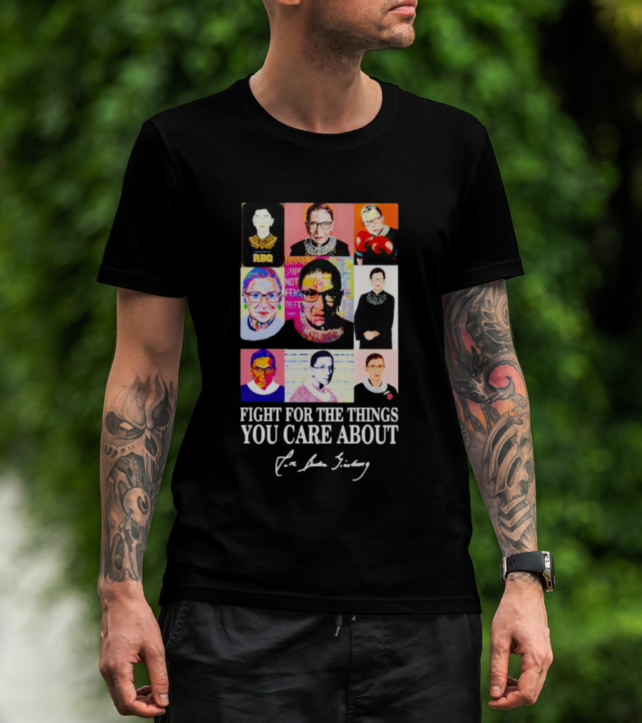 RBG Pop Art Collage Fight For The Things You Care About T-Shirt