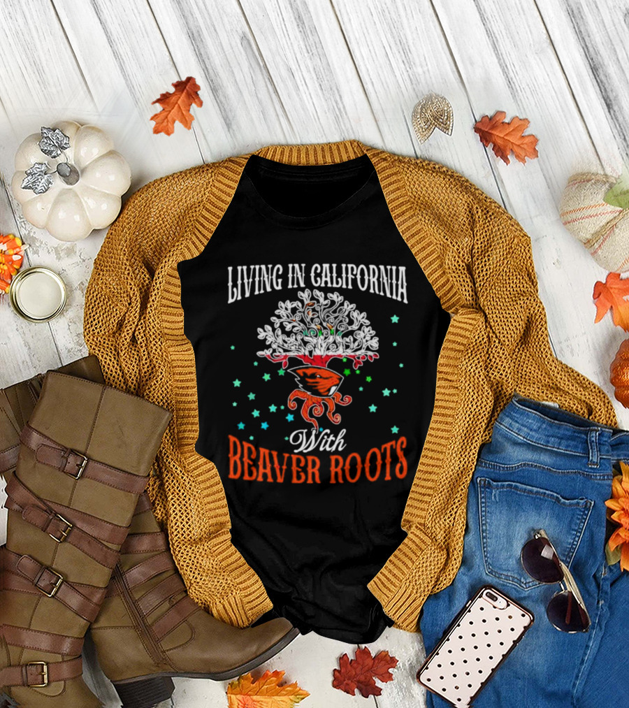 Living in California with Beaver Roots and Tree T-Shirt