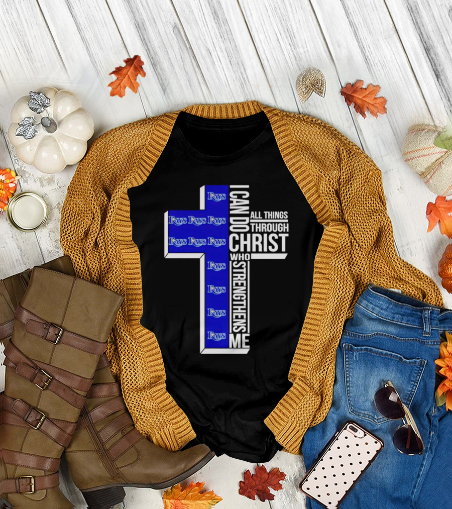 Tampa Bay Rays I Can Do All Things Through Christ Who Strengthens Me Cross T-Shirt