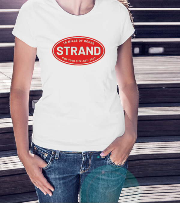 18 Miles Of Books Strand New York City Est. 1927 T-Shirt
