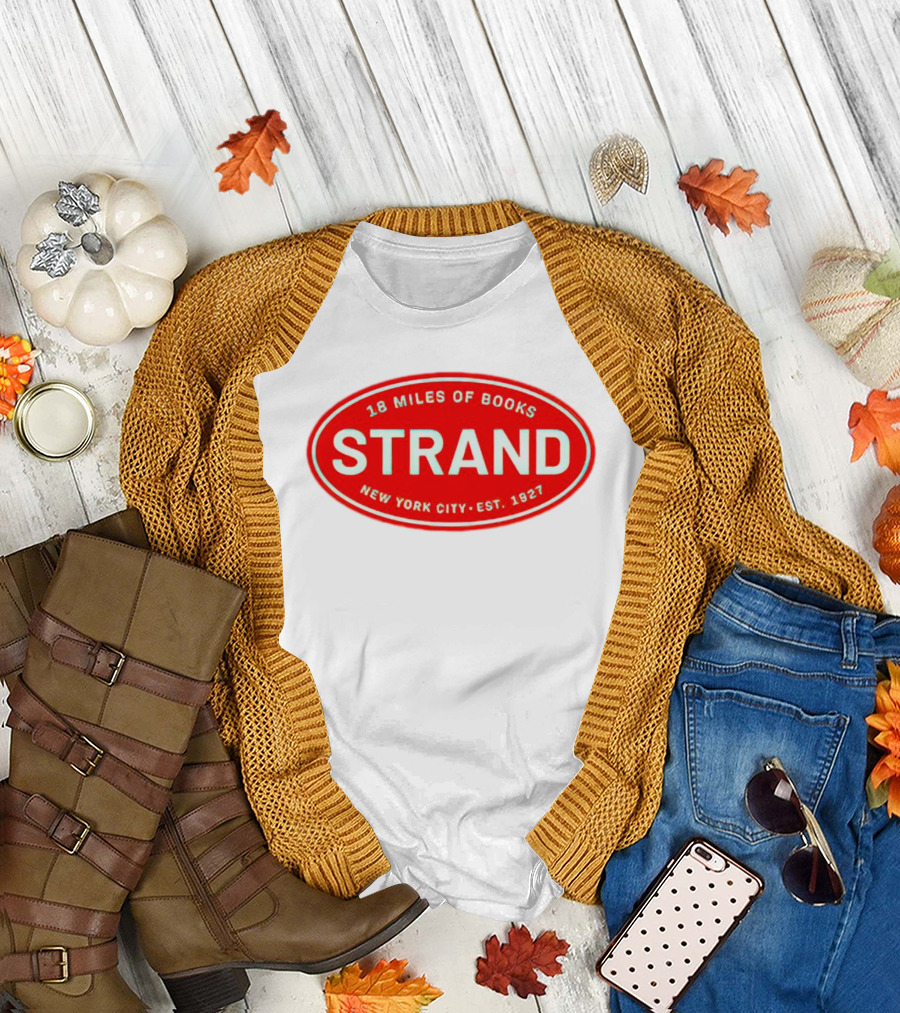 18 Miles of Books Strand New York City Est. 1927 T-Shirt