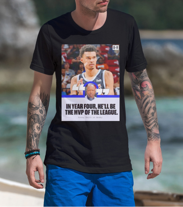 Kenny Smith On Wemby In Year Four He’ll Be The MVP Of The League T-Shirt