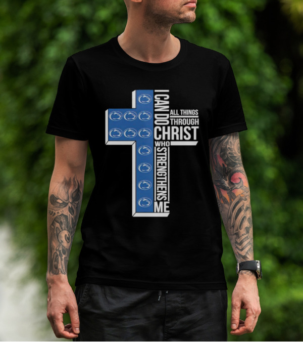 Nittany Lions I Can Do All Things Through Christ Who Strengthens Me Cross T-Shirt