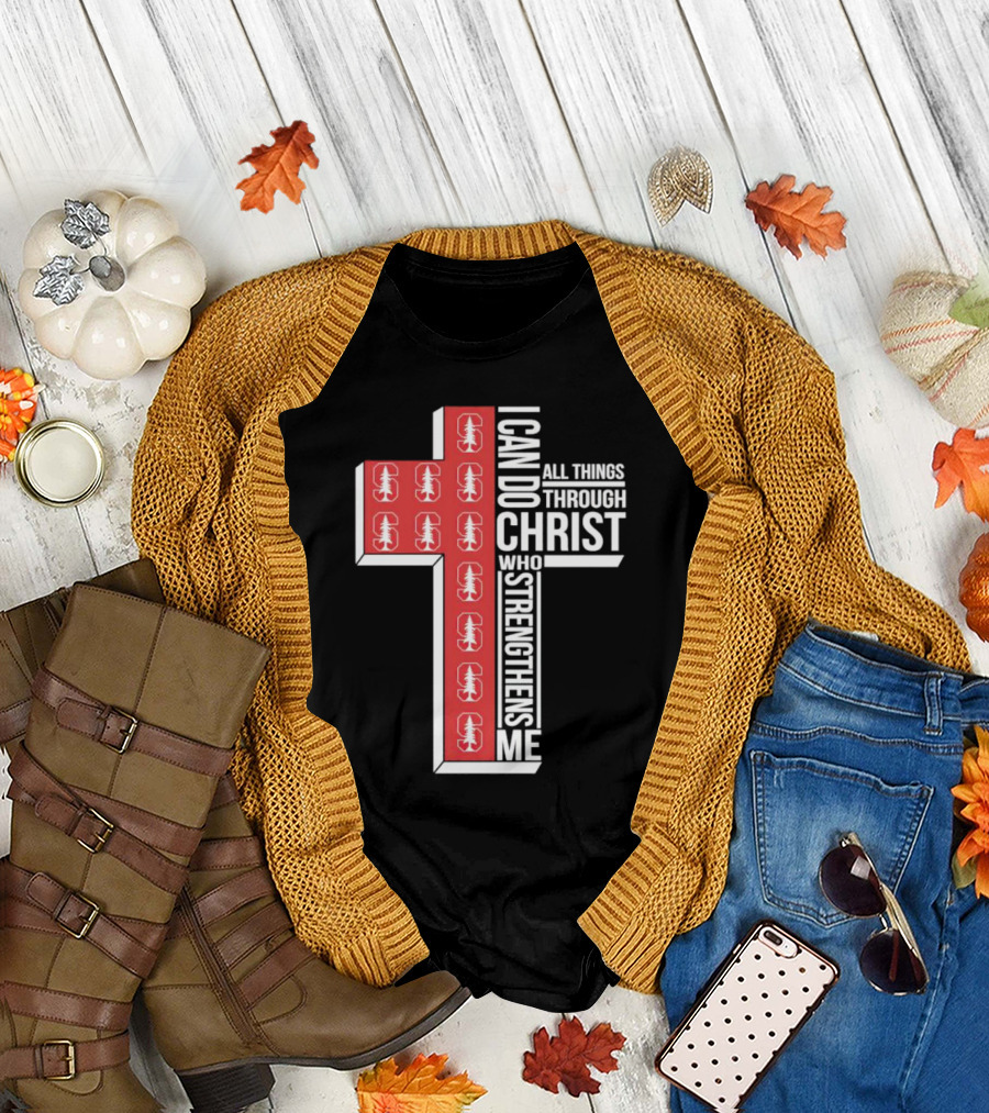 Stanford Cardinal Cross I Can Do All Things Through Christ Who Strengthens Me T-Shirt