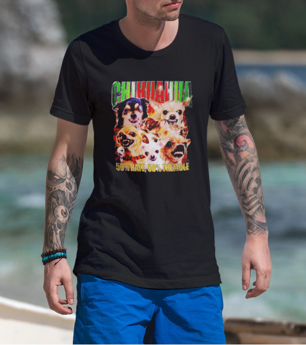 Chihuahua 50% Hate 50% Tremble Multicolor Fierce Expression T-Shirt