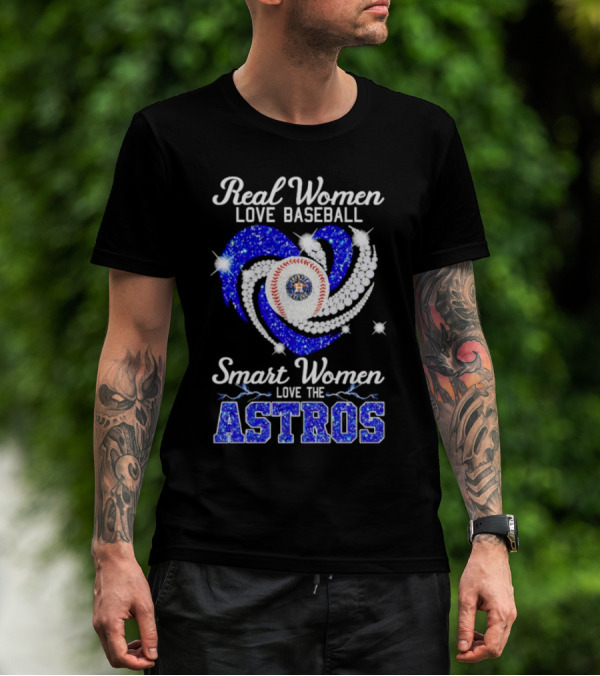 Real Women Love Baseball Smart Women Love The Astros Diamond Heart T-Shirt
