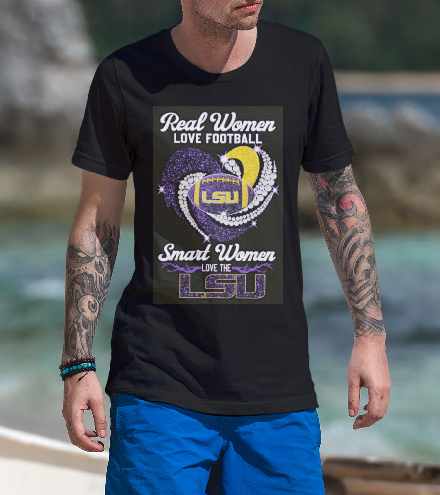 Real Women Love Football Smart Women Love The LSU Tigers Heart Diamond LSU Football Fan T-Shirt