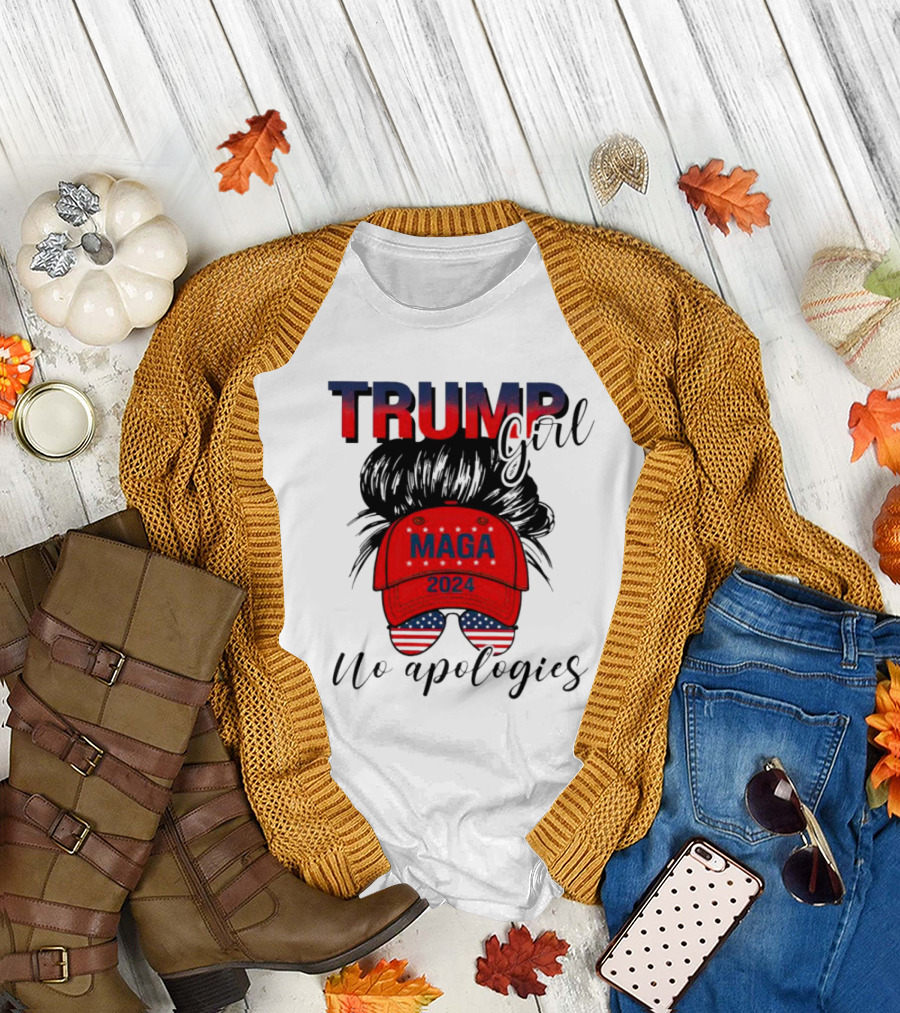 Trump Girl No Apologies MAGA 2024 Hat and Sunglasses T-Shirt