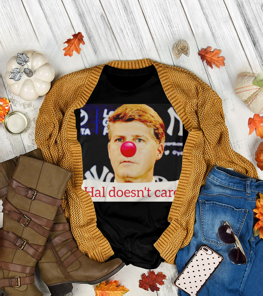 Hal Doesn't Care Red Nose Yankees T-Shirt