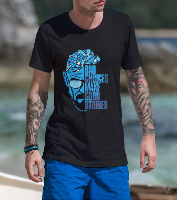 Walter White Bad Choices Make Good Stories Blue Geometric T-Shirt