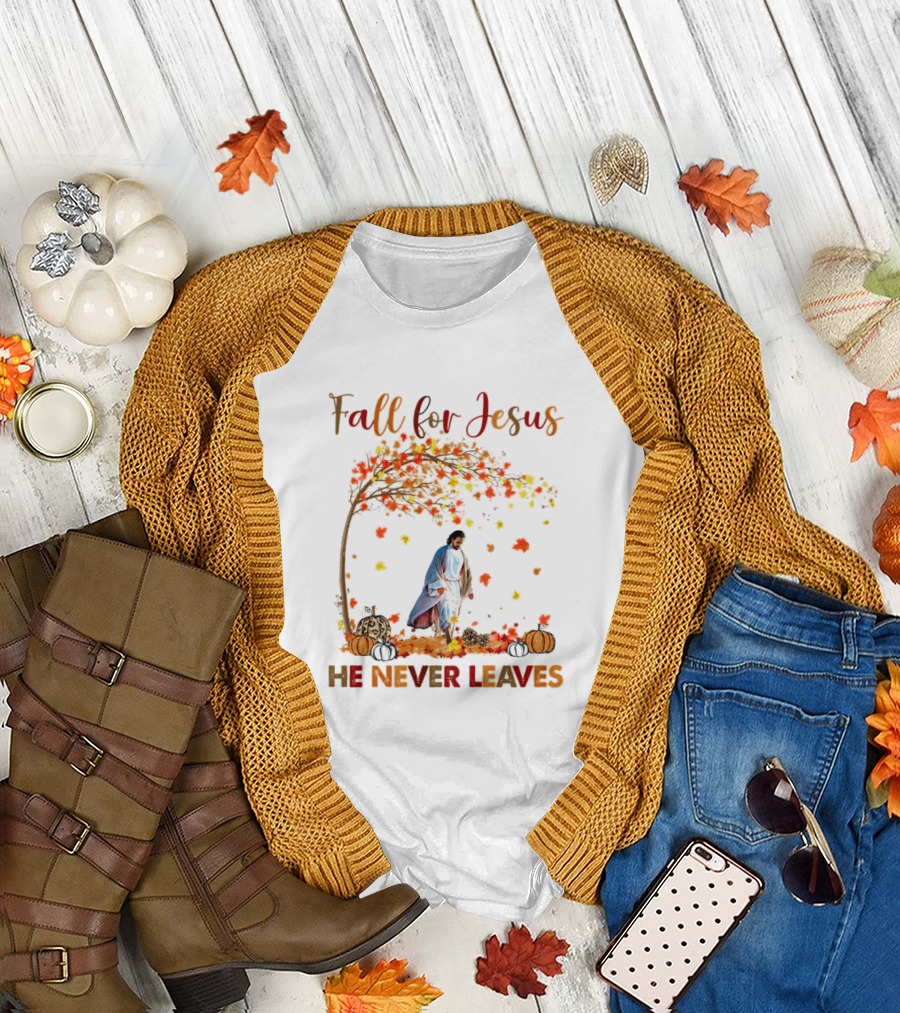 Fall for Jesus He Never Leaves Autumn Leaves and Pumpkins T-Shirt