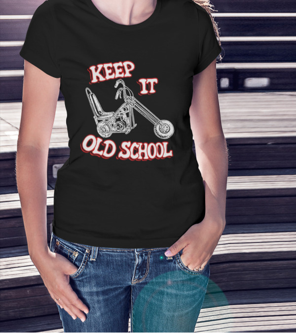 Keep It Old School Motorcycle Vintage Biker T-Shirt