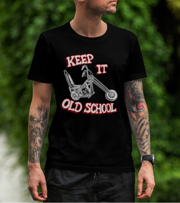 Keep It Old School Motorcycle Vintage Biker T-Shirt