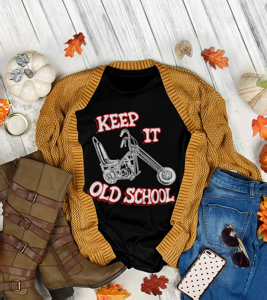 Keep It Old School Motorcycle Vintage Biker T-Shirt
