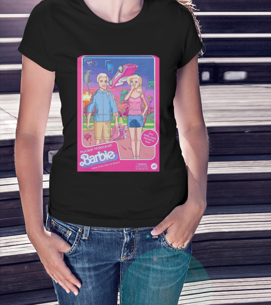 Nuclear Holocaust Barbie Jesus Christ They've Done It Pink Warning T-Shirt