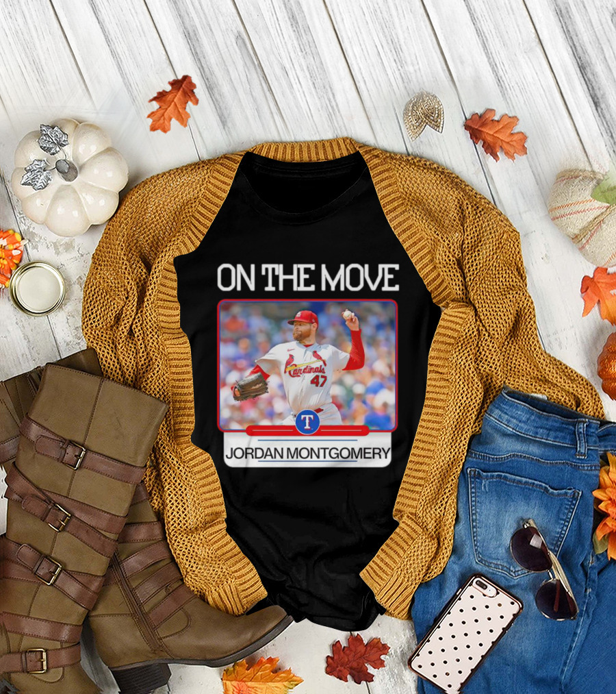 Jordan Montgomery On the Move Cardinals 47 T-Shirt