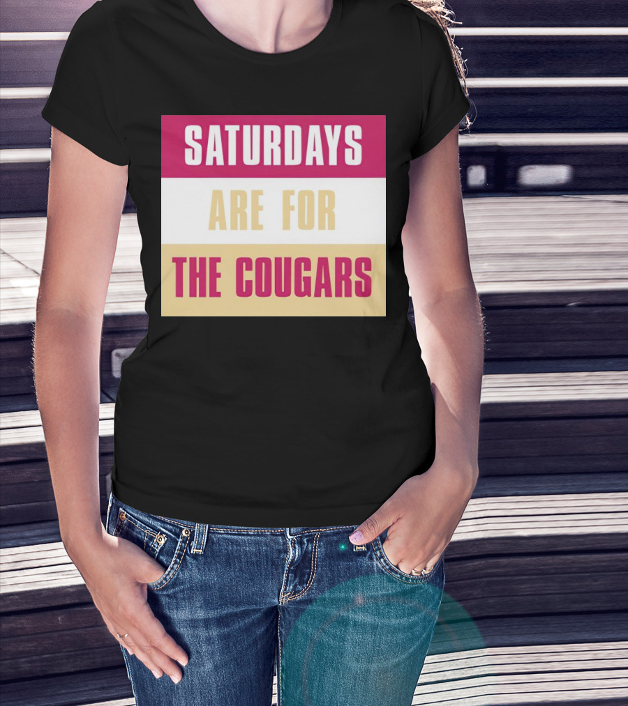 Saturdays Are For The Cougars College Game Day Spirit T-Shirt