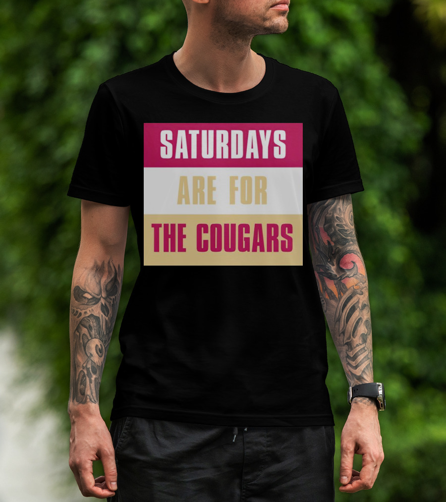 Saturdays Are For The Cougars College Game Day Spirit T-Shirt