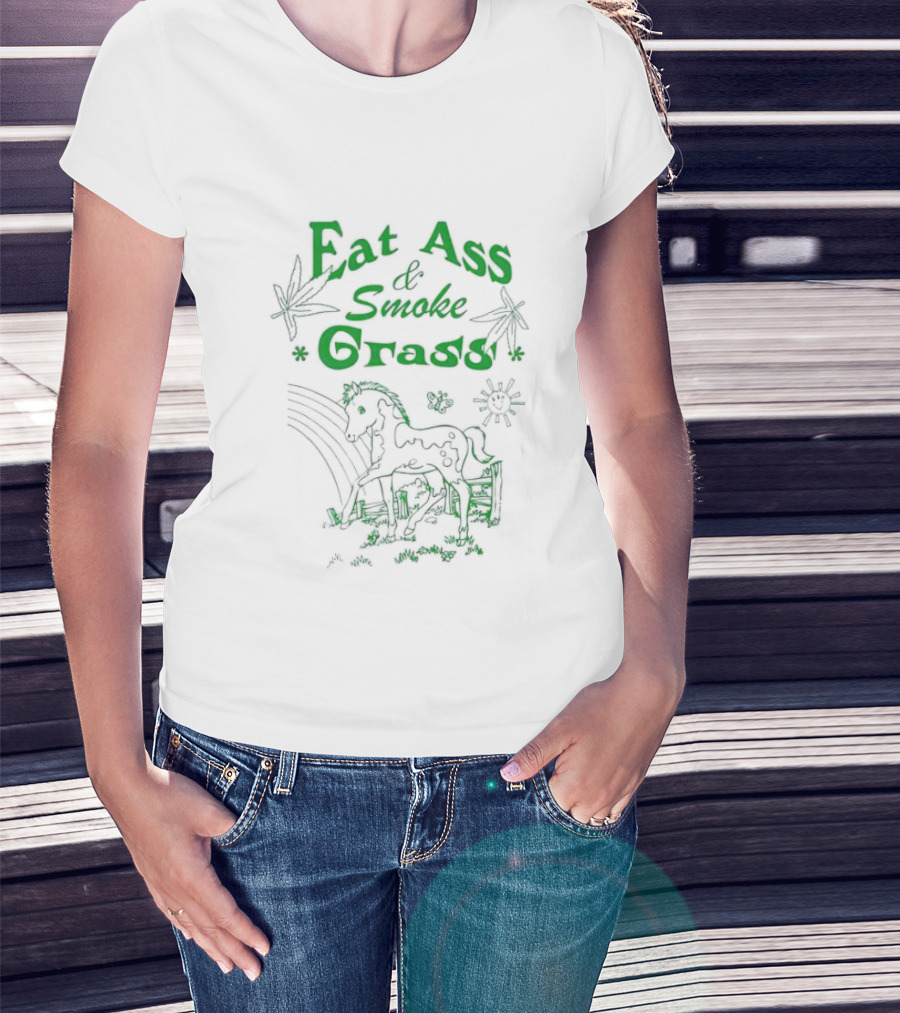 Eat Ass And Smoke Grass Horse T-Shirt