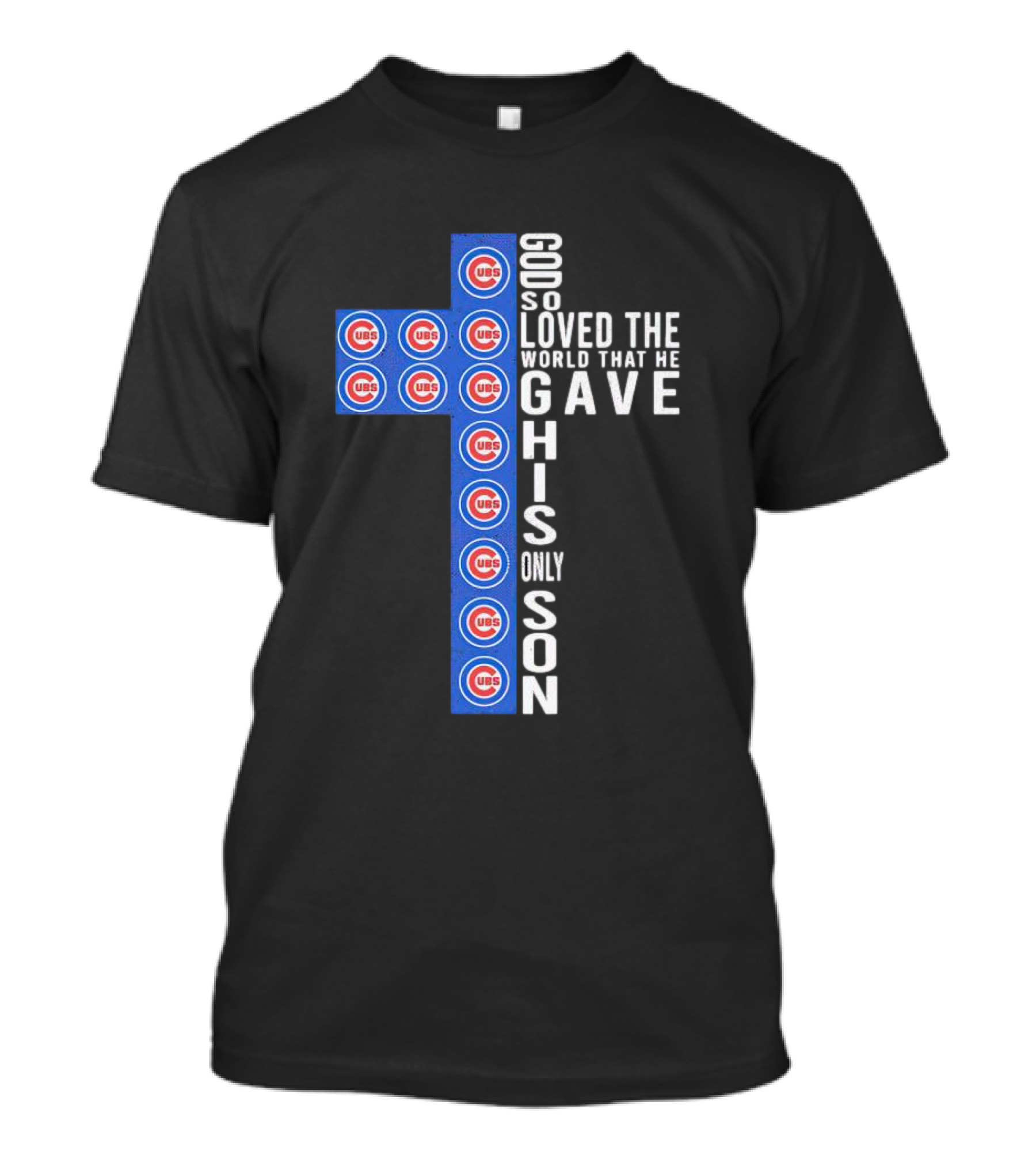 Cubs God So Loved The World That He Gave His Only Son Cross T-Shirt