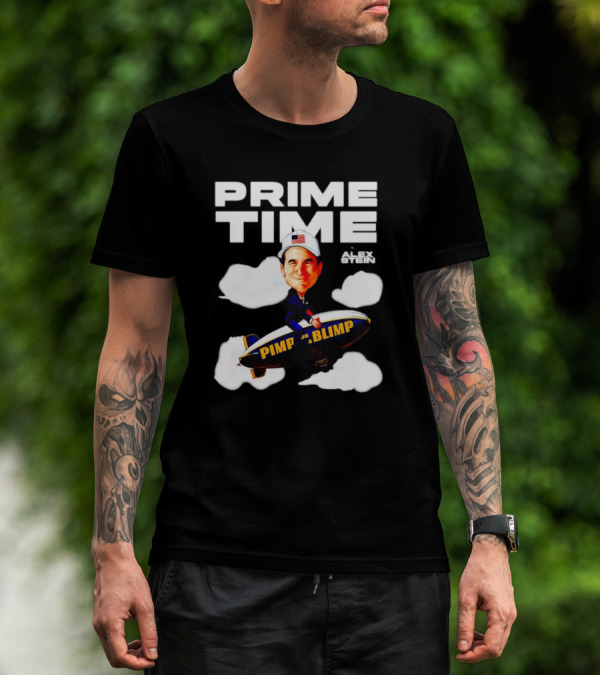 Prime Time With Alex Stein Pimp On A Blimp T-Shirt