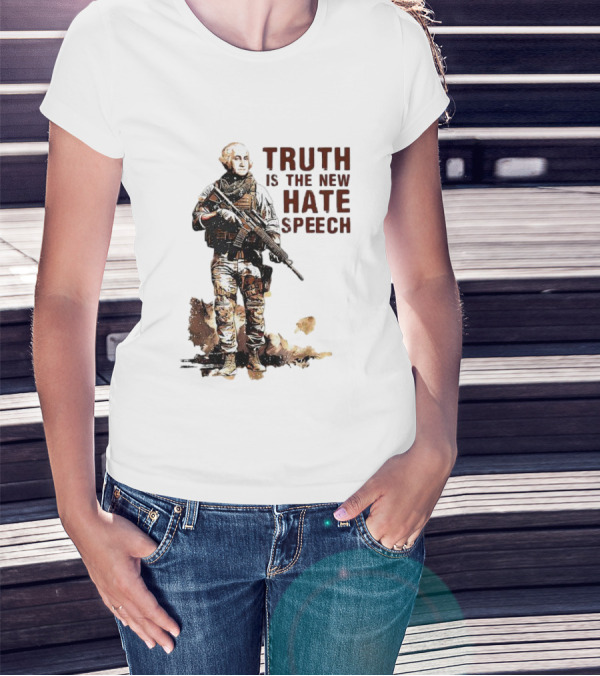 George Washington Truth Is The New Hate Speech Soldier T-Shirt