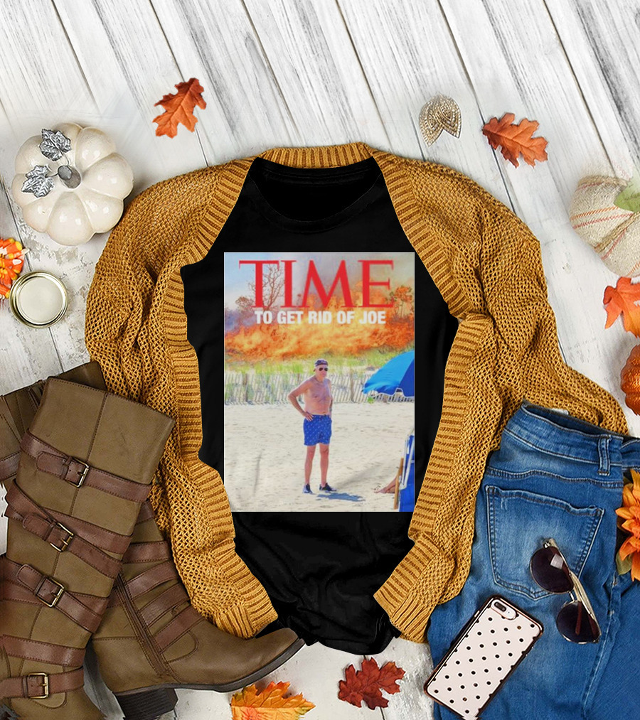 TIME To Get Rid Of Joe Il Donaldo Trumpo T-Shirt