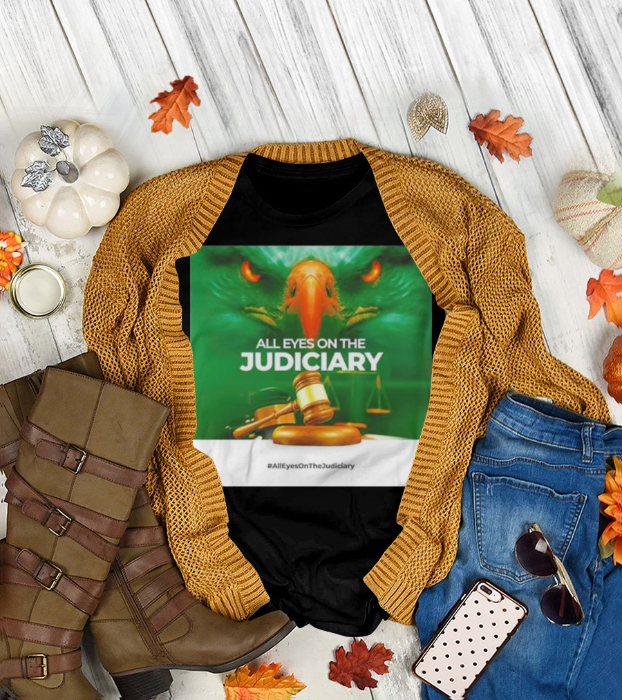 All Eyes on The Judiciary Trending Eagle Gavel Symbol #AllEyesOnTheJudiciary T-Shirt